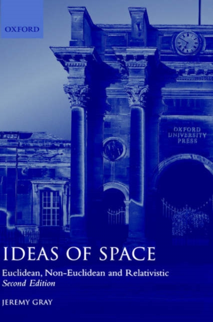 Ideas of Space : Euclidean, Non-Euclidean, and Relativistic, Hardback Book