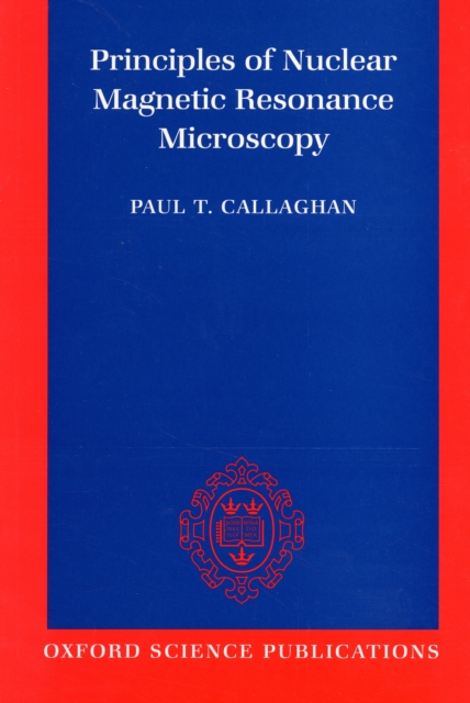 Principles of Nuclear Magnetic Resonance Microscopy, Paperback / softback Book