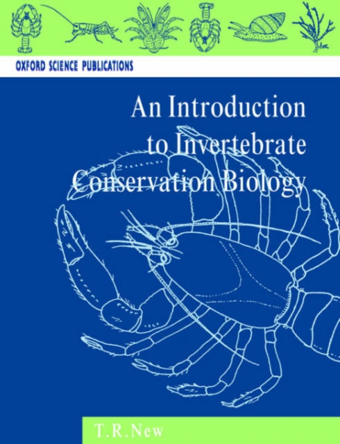 An Introduction to Invertebrate Conservation Biology, Paperback / softback Book