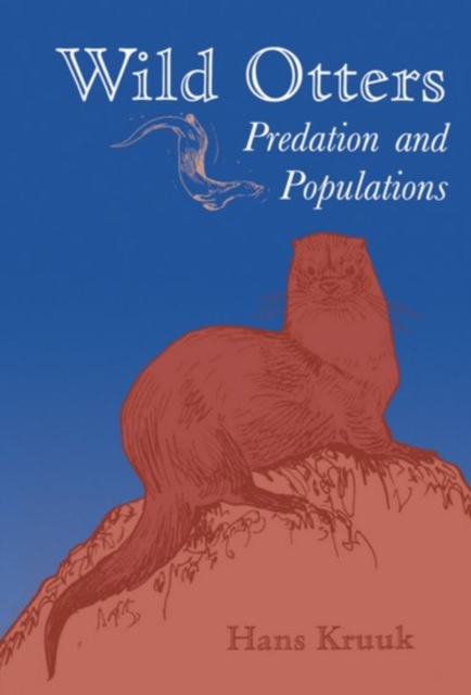 Wild Otters : Predation and Populations, Hardback Book
