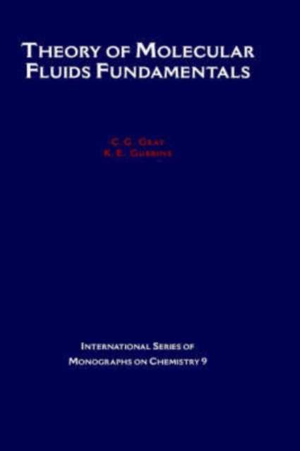 Theory of Molecular Fluids : I: Fundamentals, Hardback Book
