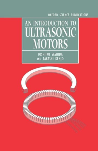 An Introduction to Ultrasonic Motors, Hardback Book