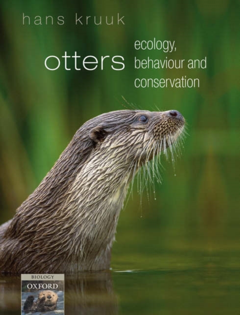 Otters : ecology, behaviour and conservation, Paperback / softback Book