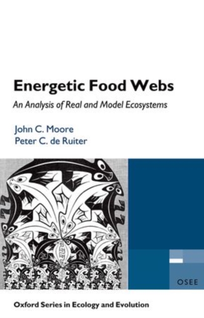 Energetic Food Webs : An analysis of real and model ecosystems, Hardback Book
