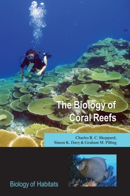The Biology of Coral Reefs, Paperback Book