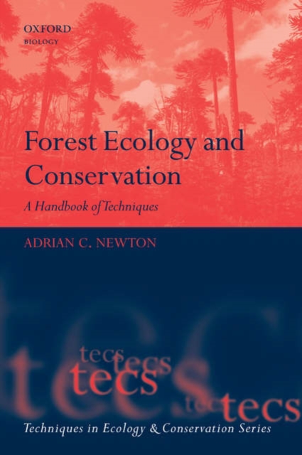 Forest Ecology and Conservation : A Handbook of Techniques, Paperback / softback Book