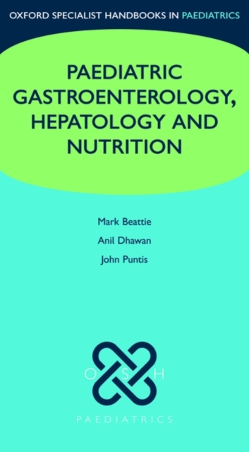 Paediatric Gastroenterology, Hepatology and Nutrition, Part-work (fasciculo) Book