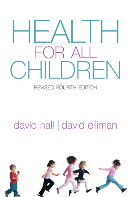 Health for all Children : Revised Fourth Edition, Paperback / softback Book
