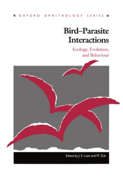 Bird-Parasite Interactions : Ecology, Evolution and Behaviour, Hardback Book