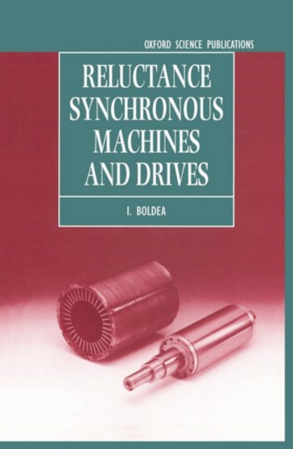 Reluctance Synchronous Machines and Drives, Hardback Book