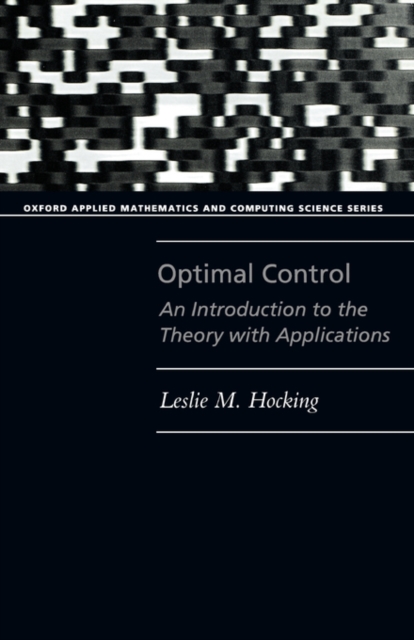 Optimal Control : An Introduction to the Theory with Applications, Paperback / softback Book