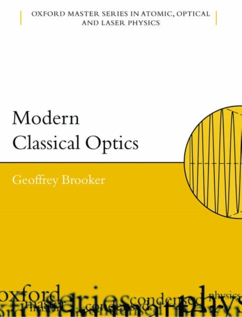 Modern Classical Optics, Paperback / softback Book