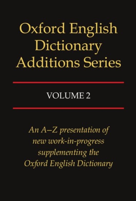 Oxford English Dictionary Additions Series: Volume 2, Hardback Book