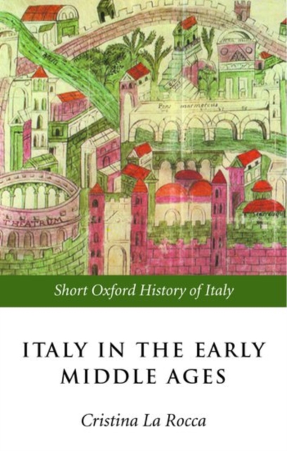 Italy in the Early Middle Ages : 476-1000,  Book