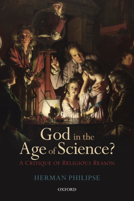 God in the Age of Science? : A Critique of Religious Reason, Paperback / softback Book