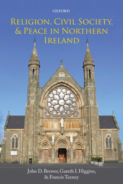 Religion, Civil Society, and Peace in Northern Ireland, Paperback / softback Book