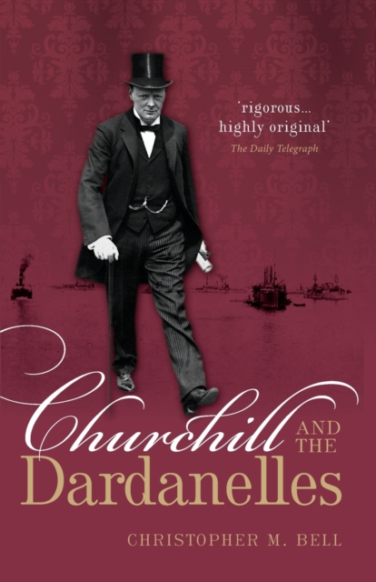 Churchill and the Dardanelles, Paperback / softback Book