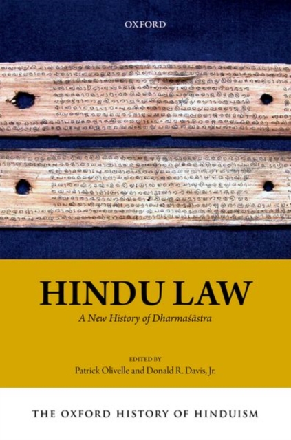 The Oxford History of Hinduism: Hindu Law : A New History of Dharmasastra, Hardback Book