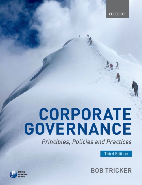 Corporate Governance : Principles, Policies, and Practices, Paperback / softback Book