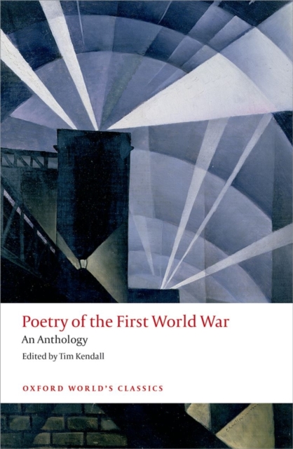 Poetry of the First World War : An Anthology, Paperback / softback Book