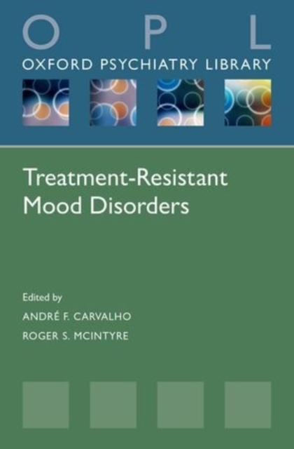 Treatment-Resistant Mood Disorders, Paperback / softback Book