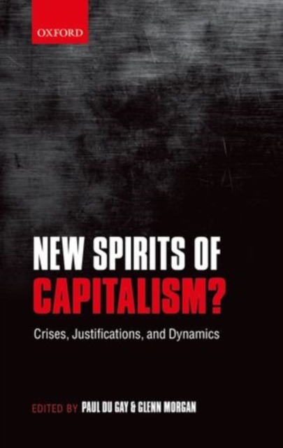 New Spirits of Capitalism? : Crises, Justifications, and Dynamics, Paperback / softback Book