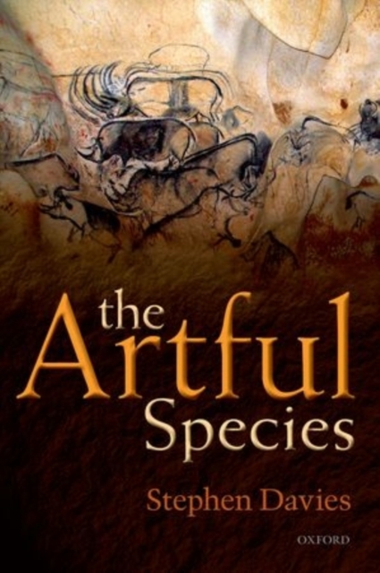 The Artful Species : Aesthetics, Art, and Evolution, Paperback / softback Book