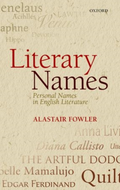 Literary Names : Personal Names in English Literature, Paperback / softback Book