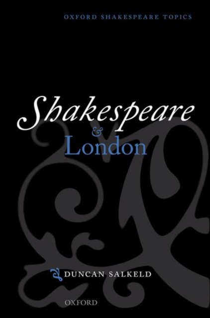 Shakespeare and London, Hardback Book