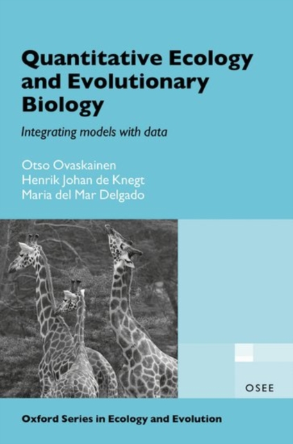 Quantitative Ecology and Evolutionary Biology : Integrating models with data, Paperback / softback Book