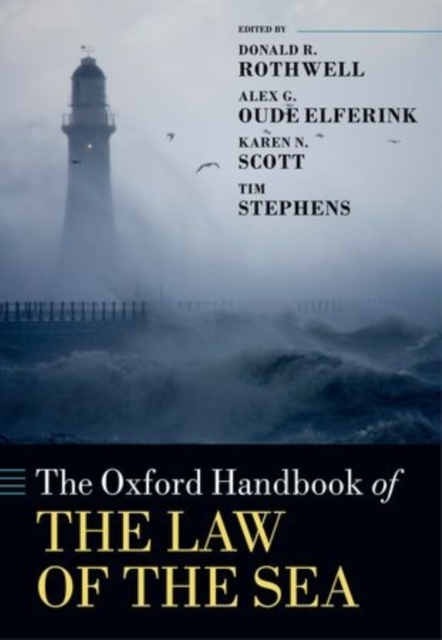 The Oxford Handbook of the Law of the Sea, Hardback Book