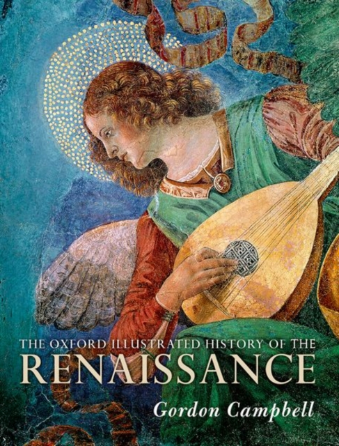 The Oxford Illustrated History of the Renaissance, Hardback Book