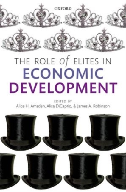 The Role of Elites in Economic Development, Paperback / softback Book