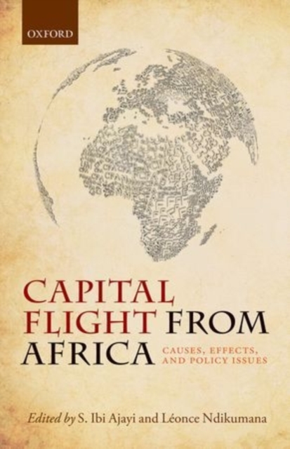 Capital Flight from Africa : Causes, Effects, and Policy Issues, Hardback Book