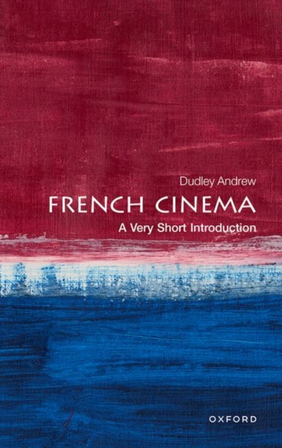French Cinema: A Very Short Introduction, Paperback / softback Book