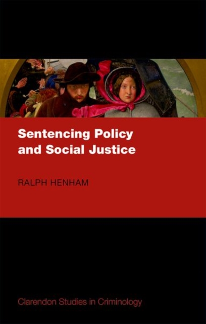 Sentencing Policy and Social Justice, Hardback Book