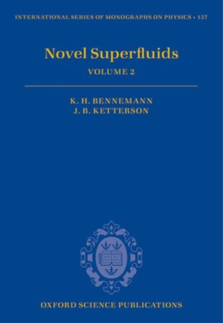 Novel Superfluids : Volume 2, Hardback Book