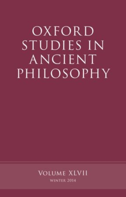 Oxford Studies in Ancient Philosophy, Volume 47, Paperback / softback Book