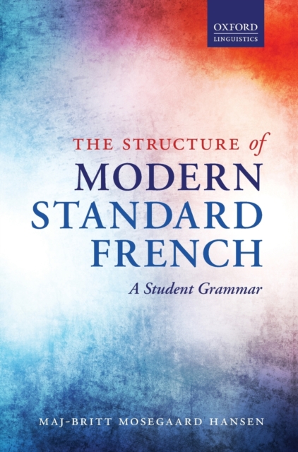 The Structure of Modern Standard French : A Student Grammar, Hardback Book