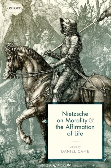 Nietzsche on Morality and the Affirmation of Life, Hardback Book