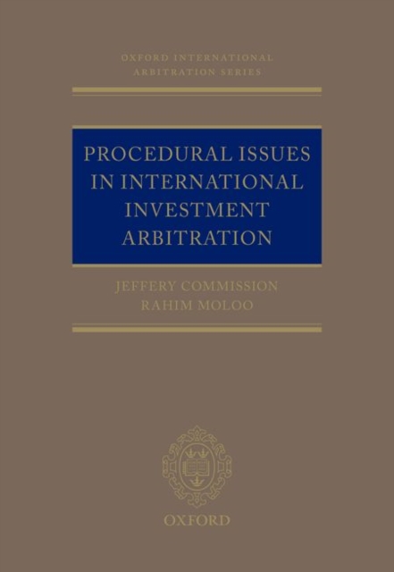 Procedural Issues in International Investment Arbitration, Hardback Book