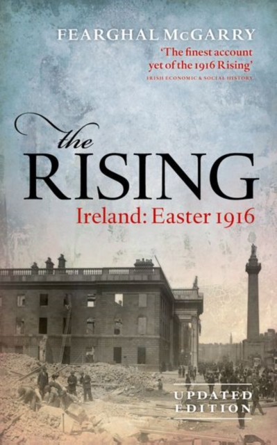The Rising (New Edition) : Ireland: Easter 1916, Paperback / softback Book