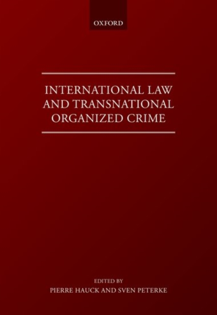 International Law and Transnational Organised Crime, Hardback Book