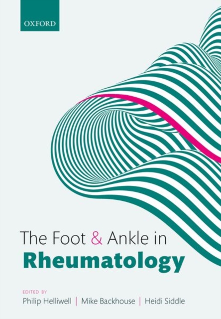 The Foot and Ankle in Rheumatology, Paperback / softback Book