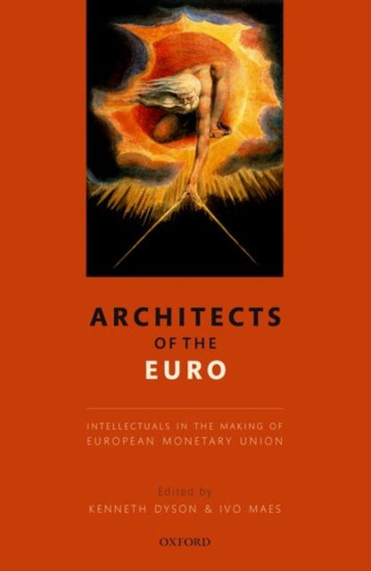 Architects of the Euro : Intellectuals in the Making of European Monetary Union, Hardback Book
