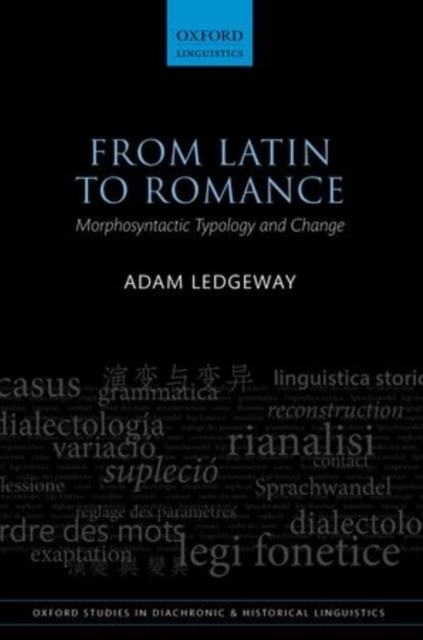 From Latin to Romance : Morphosyntactic Typology and Change, Paperback / softback Book