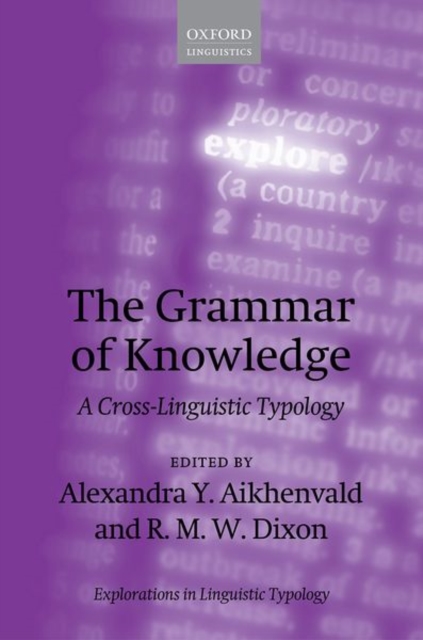 The Grammar of Knowledge : A Cross-Linguistic Typology, Paperback / softback Book
