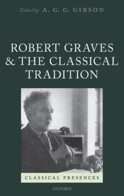 Robert Graves and the Classical Tradition, Hardback Book