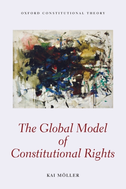 The Global Model of Constitutional Rights, Paperback / softback Book