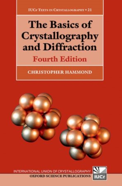 The Basics of Crystallography and Diffraction, Hardback Book